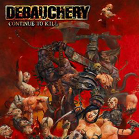 Debauchery - Continue To Kill - large